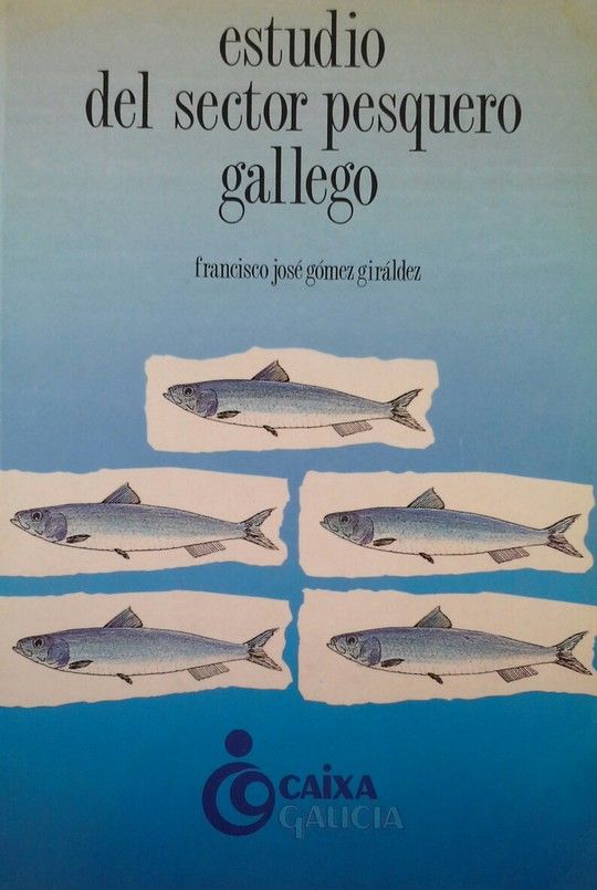 ESTUDIO DEL PROYECTO PESQUERO GALLEGO