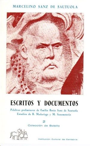 ESCRITOS Y DOCUMENTOS DE MARCELINO SANZ DE SAUTUOLA