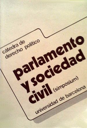 PARLAMENTO Y SOCIEDAD CIVIL (SIMPOSIUM)