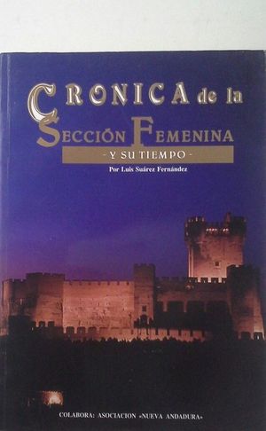 CR�NICA DE LA SECCI�N FEMENINA Y SU TIEMPO