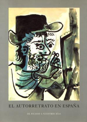 EL AUTORRETRATO EN ESPA�A - DE PICASSO A NUESTROS D�AS