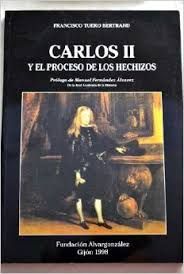 CARLOS II Y EL PROCESO DE LOS HECHIZOS