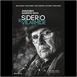 DESIDERIO SAMPAYO RICO. SIDERIO DE VILARMIDE (INCLE CD)