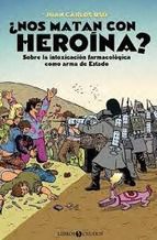 �NOS MATAN CON HERO�NA?