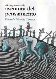 49 RESPUESTAS A LA AVENTURA DEL PENSAMIENTO V.1