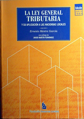 LA LEY GENERAL TRIBUTARIA Y SU APLICACIN A LAS HACIENDAS LOCALES