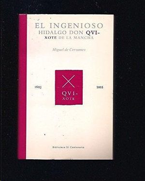 EL INGENIOSO HIDALGO DON QUIJOTE DE LA MANCHA