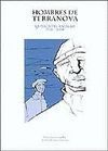 HOMBRES DE TERRANOVA: LA PESCA DEL BACALAO (1926-2004)