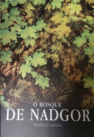 O BOSQUE DE NADGOR