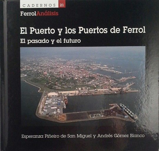 EL PUERTO Y LOS PUERTOS DE FERROL