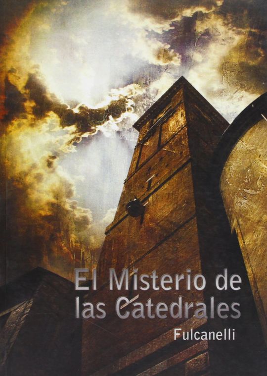 EL MISTERIO DE LAS CATEDRALES