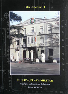 HUESCA, PLAZA MILITAR