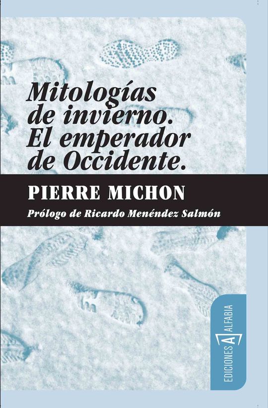 MITOLOGAS DE INVIERNO. EL EMPERADOR DE OCCIDENTE