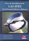 CLAVE DE IDENTIFICACION DE LAS AVES DE LA PENINSULA IBERICA Y BALEARES