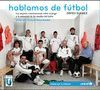 HABLAMOS DE FUTBOL