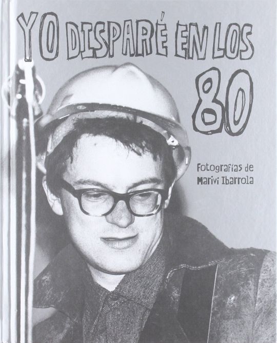 YO DISPAR� EN LOS 80