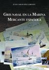 GRIS NAVAL EN LA MARINA MERCANTE ESPAOLA