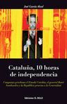 CATALU�A, 10 HORAS DE INDEPENDENCIA