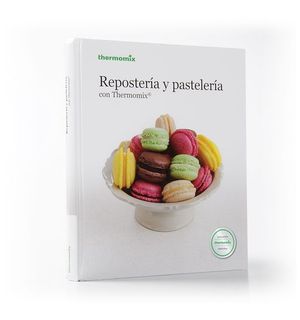 REPOSTERA Y PASTELERA CON THERMOMIX