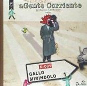 AGENTE CORRIENTE. GALLO MIRINDOLO