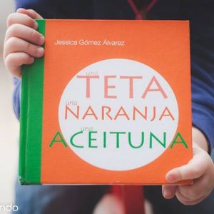 UNA TETA, UNA NARANJA, UNA ACEITUNA