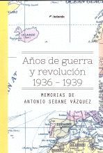 ANOS DE GUERRA E REVOLUCI�N. 1936-1939