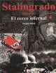 STALINGRADO: EL CERCO INFERNAL