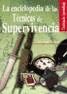 LA ENCICLOPEDIA DE LAS T�CNICAS DE SUPERVIVENCIA