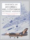 ANATOMIA DE AVIONES Y HELICOPTEROS MILITARES MODERNOS