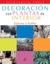 DECORACION CON PLANTAS DE INTERIOR:COLORES Y DISE�OS