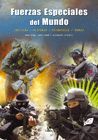 FUERZAS ESPECIALES DEL MUNDO:TACTICAS.HISTORIA.ESTRATEGIA.ARMAS