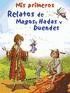 MIS PRIMEROS RELATOS DE MAGOS,HADAS Y DUENDES