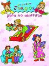 JUEGOS PARA NO ABURRIRSE  COL. JUEGOS PARA CADA DIA DE NI�OS