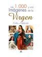 LAS 1.000 Y UNA IM�GENES DE LA VIRGEN