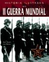 II GUERRA MUNDIAL, HISTORIA ILUSTRADA DE LA