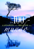 LOS 100 LUGARES MS BELLOS DEL MUNDO