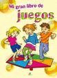 MI GRAN LIBRO DE JUEGOS