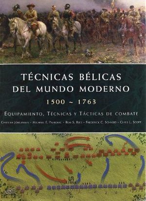 T�CNICAS B�LICAS DEL MUNDO MODERNO 1500-1763