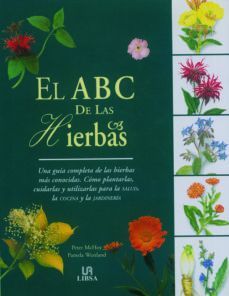 EL ABC DE LAS HIERBAS. UNA GU�A COMPLETA DE LAS HIERBAS M�S CONOCIDAS