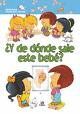 Y DE DNDE SALE ESTE BEB?