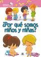 POR QU SOMOS NIOS Y NIAS?
