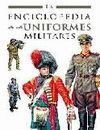 LA ENCICLOPEDIA DE LOS UNIFORMES MILITARES