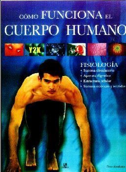 C�MO FUNCIONA EL CUERPO HUMANO