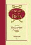 UN NOMBRE PARA TU BEB�