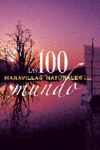 LAS 100 MARAVILLAS NATURALES DEL MUNDO