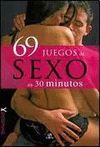 69 JUEGOS DE SEXO EN 30 MINUTOS