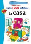 MI PRIMER CURSO DE INGLES 1000 PALABRAS. LA CASA (LAPIZ ELECTRONICO)