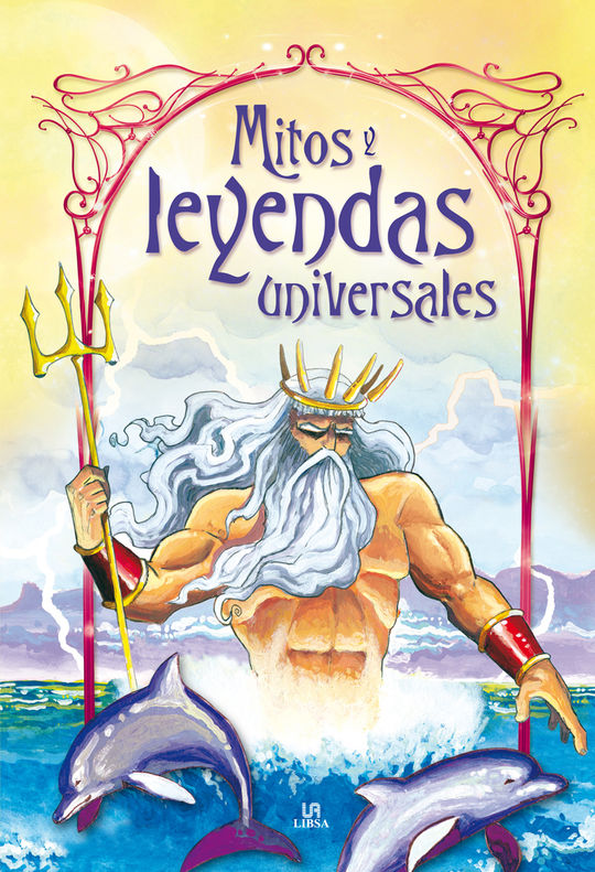 MITOS Y LEYENDAS UNIVERSALES