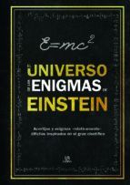 EL UNIVERSO DE LOS ENIGMAS DE EINSTEIN