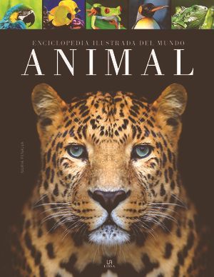 ENCICLOPEDIA ILUSTRADA DEL MUNDO ANIMAL